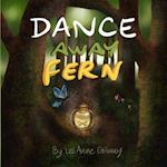 Dance Away Fern