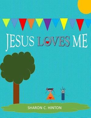 Jesus Loves Me