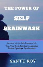 The Power of Self Brainwash