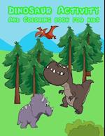 Dinosaur Activity and Coloring Book for Kids