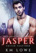Jasper - United Together (Book 2 of The Guardian Shifters)