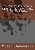 Content and Strategy Centered Teaching and Learning