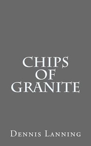 Chips of Granite