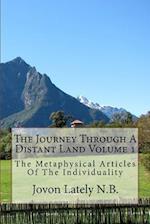 The Journey Through a Distant Land Volume 1