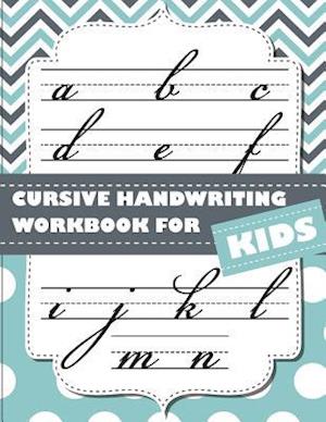 Cursive Handwriting Workbook for Kids