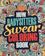 How Babysitters Swear Coloring Book