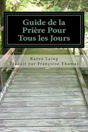 Guide de la Priere Pour Tous Les Jours