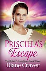 Priscilla's Escape