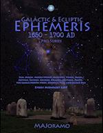 Galactic & Ecliptic Ephemeris 1650 - 1700 Ad