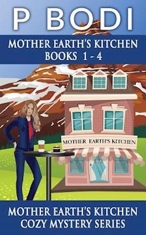 Mother Earths Kitchen Series Books 1-4