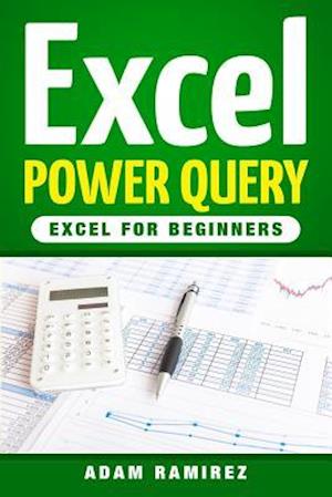 Excel Power Query: Excel for Beginners