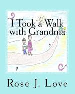 I Took a Walk with Grandma