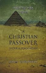 A Christian Passover Seder & Haggadah