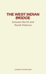 The West Indian Bridge Between North and South America