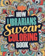 How Librarians Swear Coloring Book