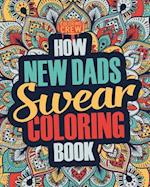 How New Dads Swear Coloring Book