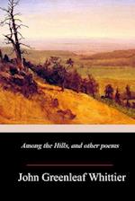 Among the Hills, and other poems