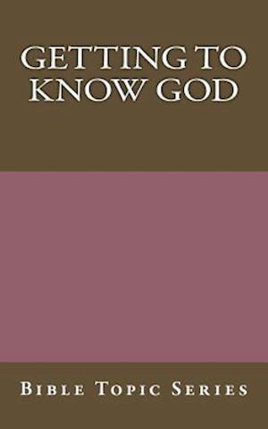 Getting to know God