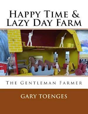 Happy Time & Lazy Day Farm