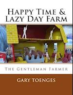 Happy Time & Lazy Day Farm