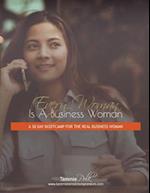 Every Woman Is a Business Woman