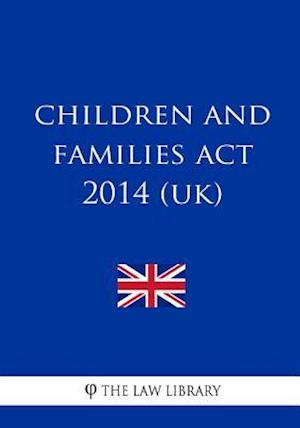 Children and Families ACT 2014 (Uk)