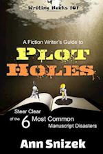 A Fiction Writer's Guide to Plot Holes