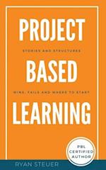 Project Based Learning Stories and Structures