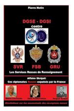 Dgse - Dgsi Contre Les Services Russes de Renseignement