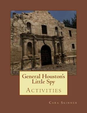 General Houston's Little Spy Activities