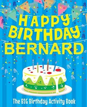 Happy Birthday Bernard - The Big Birthday Activity Book