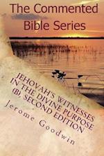 Jehovah's Witnesses in the Divine Purpose (B), Second Edition