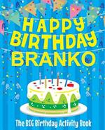 Happy Birthday Branko - The Big Birthday Activity Book