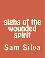 Sighs of the Wounded Spirit