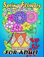 Spring Flowers Coloring Book for Adults