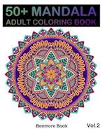 50+ Mandala: Adult Coloring Book 50 Mandala Images Stress Management Coloring Book For Relaxation, Meditation, Happiness and Relief & Art Color Therap