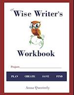 The Wise Writer's Workbook