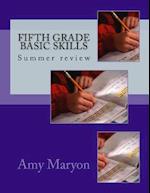 Summer Review of Fifth Grade Basic Skills