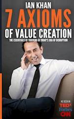 The 7 Axioms of Value Creation