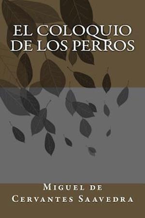 El Coloquio de Los Perros