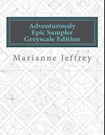 Adventurously Epic Sampler Greyscale Edition