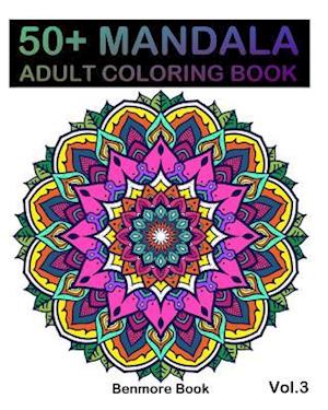 50+ Mandala: Adult Coloring Book 50 Mandala Images Stress Management Coloring Book For Relaxation, Meditation, Happiness and Relief & Art Color Therap