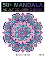 50+ Mandala: Adult Coloring Book 50 Mandala Images Stress Management Coloring Book For Relaxation, Meditation, Happiness and Relief & Art Color Therap