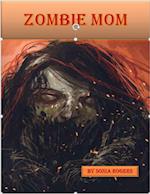 Zombie Mom