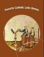 Favorite Catholic Latin Hymns