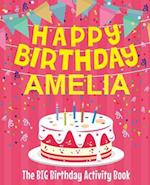 Happy Birthday Amelia - The Big Birthday Activity Book