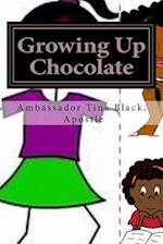 Growing Up Chocolate