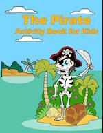 The Pirate Activity Book for Kids