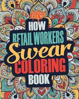 How Retail Workers Swear Coloring Book