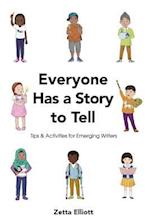 Everyone Has a Story to Tell